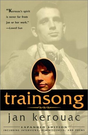 Trainsong by Jan Kerouac, Gerald Nicosia