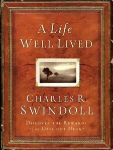 A Life Well Lived by Charles R. Swindoll