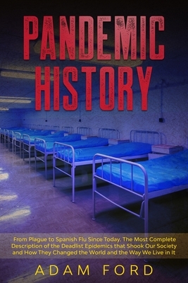 Pandemic History by Adam Ford