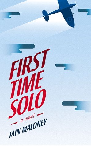 First Time Solo by Iain Maloney