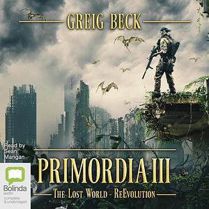 The Lost World - ReEvolution by Greig Beck