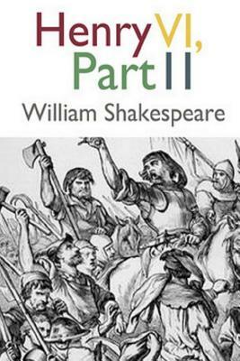 Henry VI, Part II by William Shakespeare