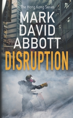 Disruption by Mark David Abbott