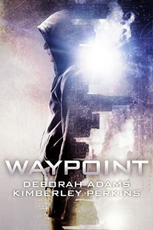 Waypoint by Deborah Adams, Kimberley Perkins