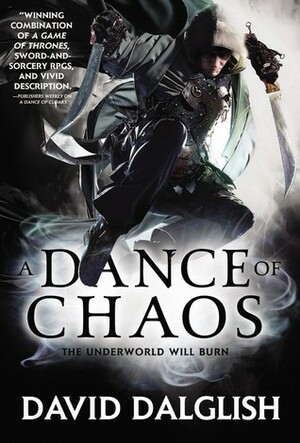 A Dance of Chaos by David Dalglish