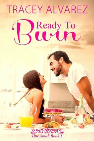 Ready to Burn by Tracey Alvarez