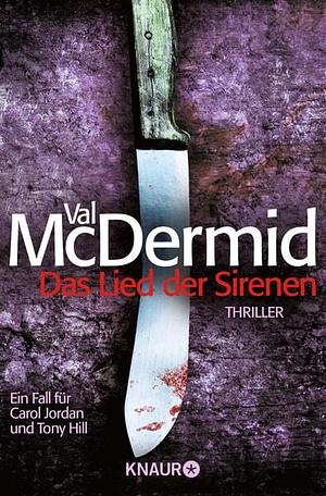 Das Lied der Sirenen by Val McDermid