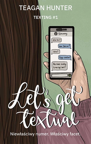 Let's Get Textual by Teagan Hunter