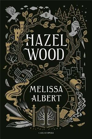 Hazel Wood by Melissa Albert