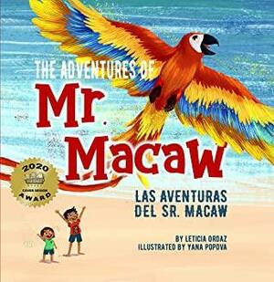 The Adventures of Mr. Macaw: Las Aventuras del Sr. Macaw: Bilingual Book by Leticia Ordaz