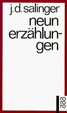 Neun Erzählungen. by Heinrich Böll, Annemarie Böll, J.D. Salinger, J.D. Salinger