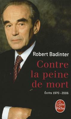 Contre La Peine de Mort by Robert Badinter