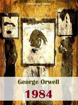 1984 by George Orwell