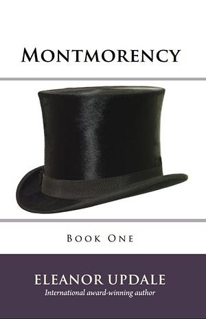 Montmorency by Eleanor Updale