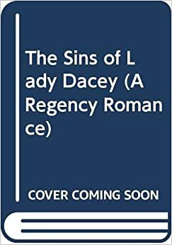 The Sins of Lady Dacey by Marion Chesney