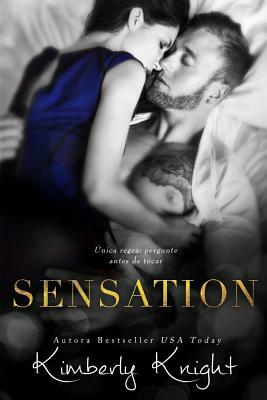 Sensation by Kimberly Knight