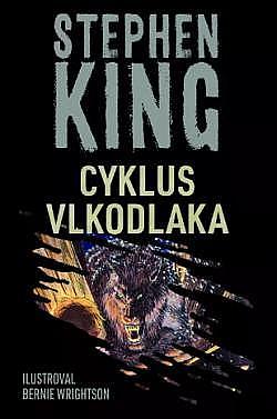 Cyklus vlkodlaka by Stephen King