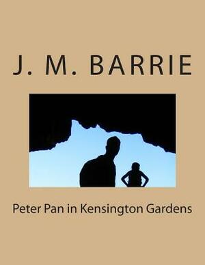 Peter Pan in Kensington Gardens by J.M. Barrie