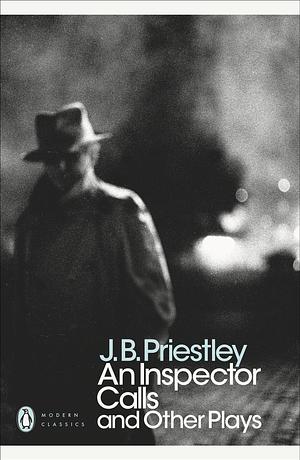 An Inspector Calls by J.B. Priestley