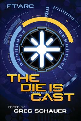 The Die Is Cast by Danielle Ackley-McPhail, Mike McPhail