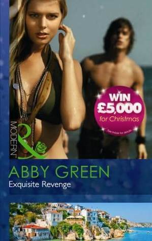 Exquisite Revenge by Abby Green
