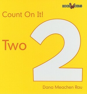 Count on It! Two by Dana Meachen Rau