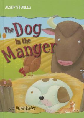 The Dog in the Manger and Other Fables by Victoria Parker