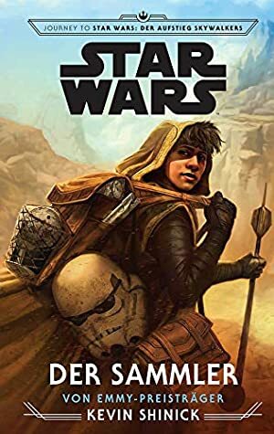 Star Wars: Der Sammler (Journey to Star Wars: Der Aufstieg Skywalkers) by Kevin Shinick