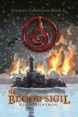 The Blood Sigil by Kevin Hoffman