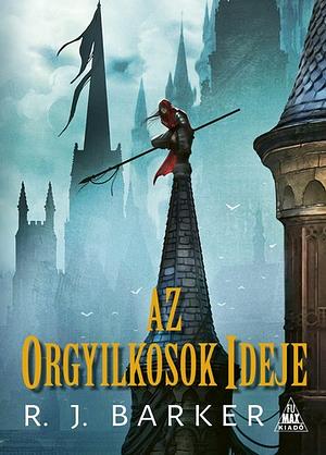 Az ​orgyilkosok ideje by R.J. Barker