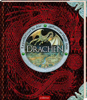 Expedition in die geheime Welt der Drachen by Ernest Drake