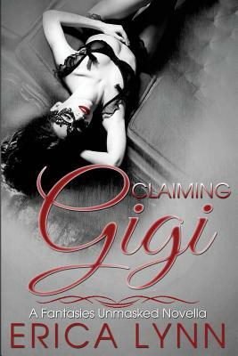 Claiming Gigi by Erica Lynn