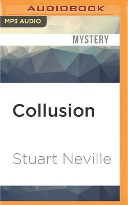 Collusion by Stuart Neville