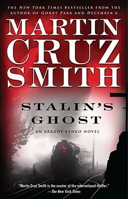 Stalin's Ghost: An Arkady Renko Novel by Martin Cruz Smith