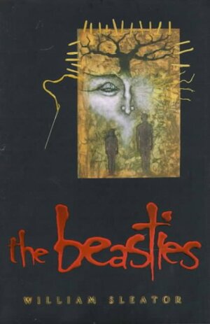 The Beasties by William Sleator