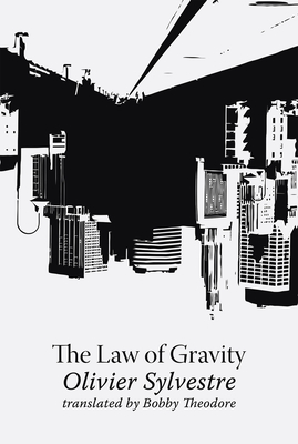 The Law of Gravity by Olivier Sylvestre