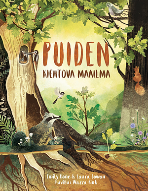 Puiden kiehtova maailma by Laura Cowan, Emily Bone