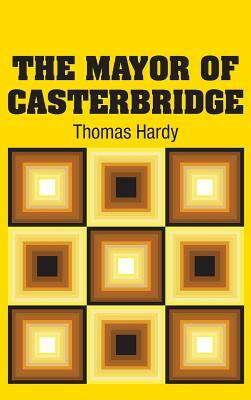 The Mayor of Casterbridge by Thomas Hardy