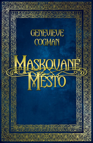 Maskované město by Genevieve Cogman