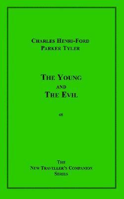 The Young and the Evil by Parker Tyler, Charles Henri-Ford