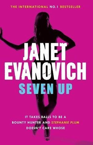 Seven Up: The One With The Mud Wrestling: A fast-paced and hilarious mystery by Janet Evanovich, Janet Evanovich