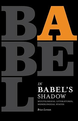 In Babel's Shadow by Brian Lennon