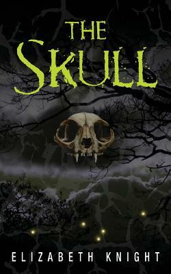 The Skull by Elizabeth Knight