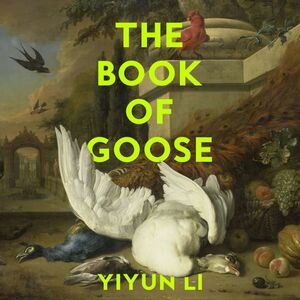 The Book of Goose by Yiyun Li