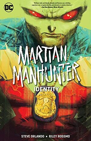 Martian Manhunter (2018-2020): Identity (Martian Manhunter by Steve Orlando, Riley Rossmo