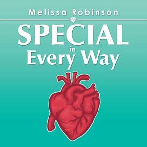 Special in Every Way by Melissa Robinson