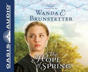 The Hope of Spring by Wanda E. Brunstetter