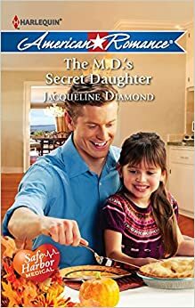 The M.D.'s Secret Daughter by Jacqueline Diamond