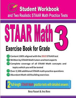 STAAR Math Exercise Book for Grade 3: Student Workbook and Two Realistic STAAR Math Tests by Reza Nazari, Ava Ross