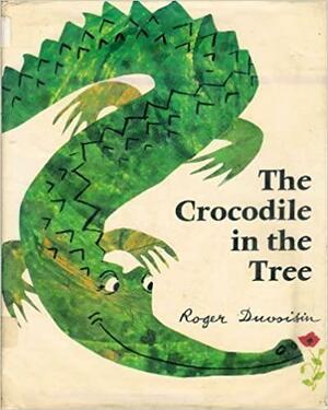 Crocodile in the Tree by Roger Duvoisin